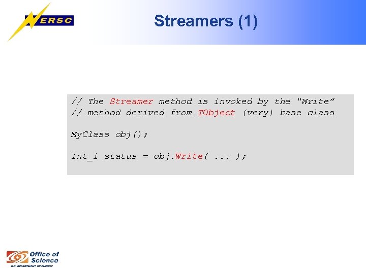Streamers (1) // The Streamer method is invoked by the “Write” // method derived