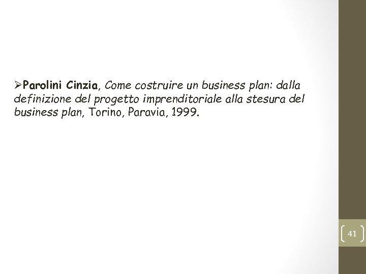 ØParolini Cinzia, Come costruire un business plan: dalla definizione del progetto imprenditoriale alla stesura