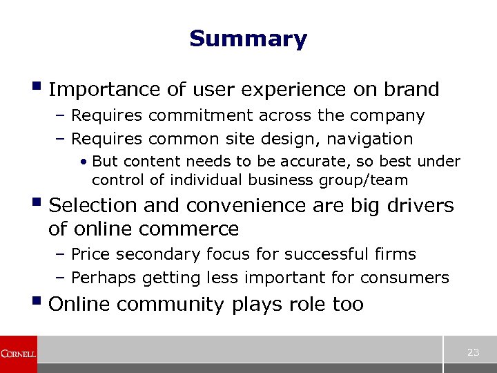 Summary § Importance of user experience on brand – Requires commitment across the company