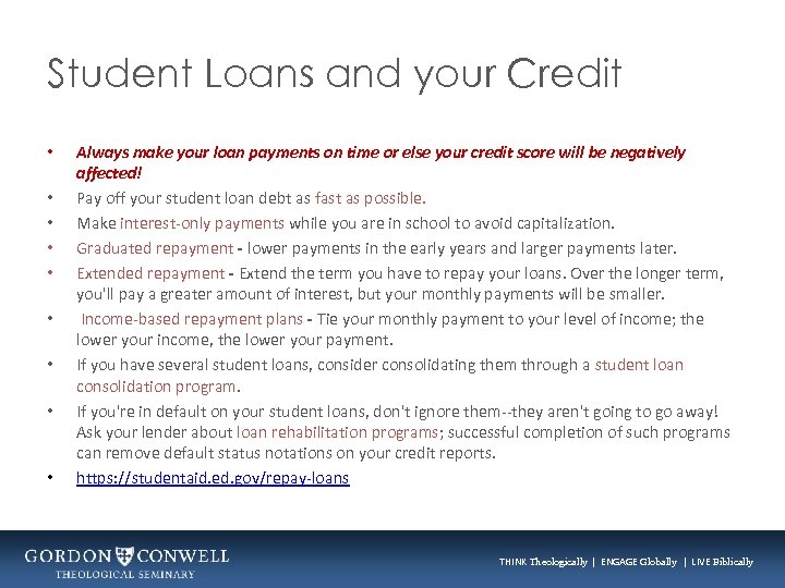 Student Loans and your Credit • • • Always make your loan payments on