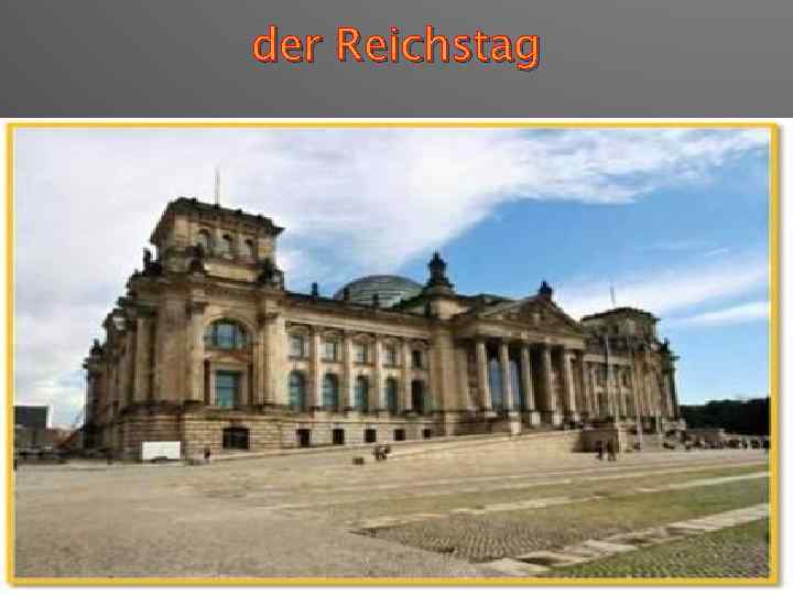 der Reichstag 