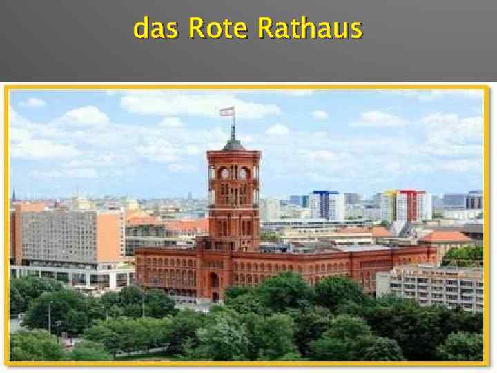 das Rote Rathaus 