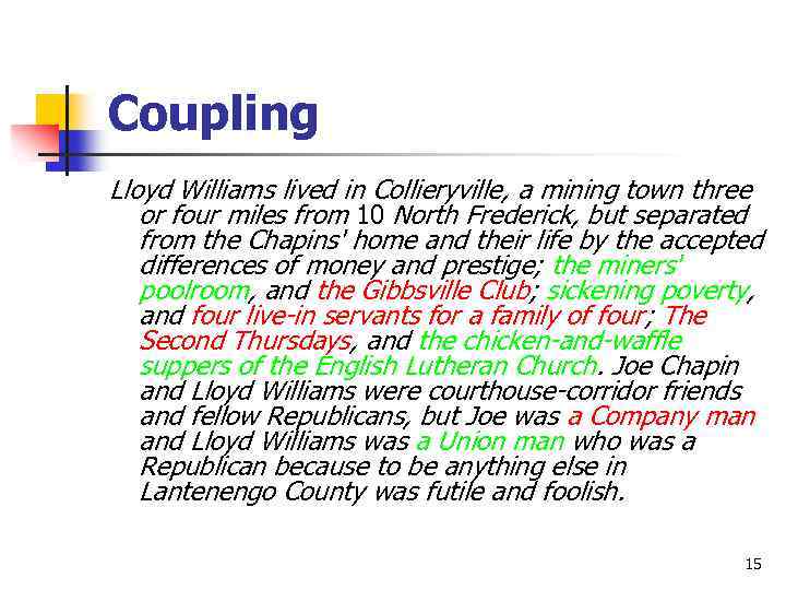Coupling Lloyd Williams lived in Collieryville, a mining town three or four miles from