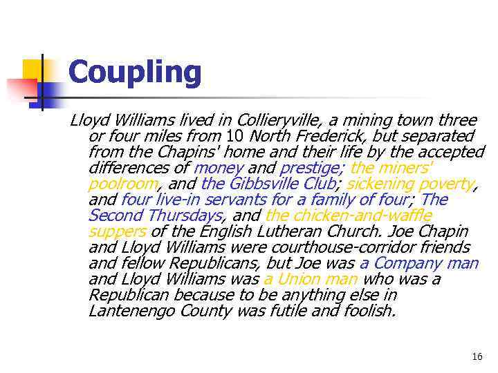 Coupling Lloyd Williams lived in Collieryville, a mining town three or four miles from