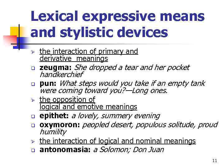Lexical expressive means and stylistic devices Ø q q Ø q the interaction of