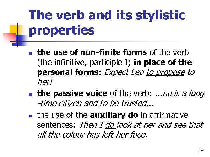 The verb and its stylistic properties n the use of non-finite forms of the