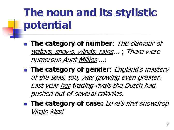 The noun and its stylistic potential n n n The category of number: The