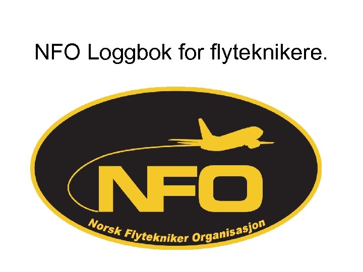 NFO Loggbok for flyteknikere. 