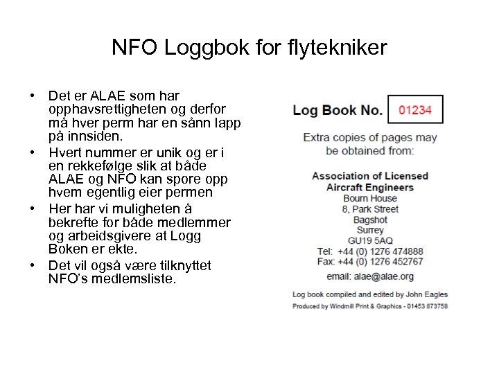 NFO Loggbok for flytekniker • Det er ALAE som har opphavsrettigheten og derfor må