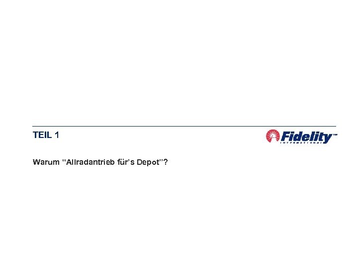 TEIL 1 Warum “Allradantrieb für’s Depot”? 
