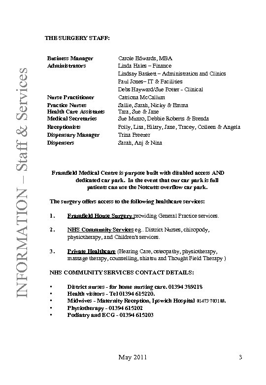 INFORMATION – Staff & Services THE SURGERY STAFF: Business Manager Administrators Nurse Practitioner Practice