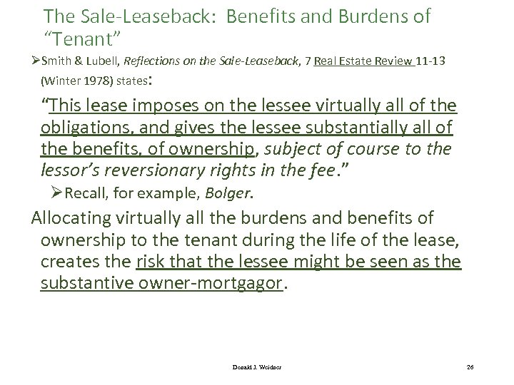The Sale-Leaseback: Benefits and Burdens of “Tenant” ØSmith & Lubell, Reflections on the Sale-Leaseback,