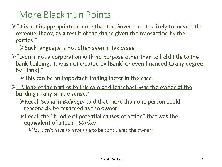 More Blackmun Points Ø“It is not inappropriate to note that the Government is likely