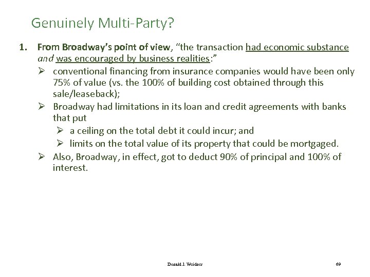 Genuinely Multi-Party? 1. From Broadway’s point of view, “the transaction had economic substance and