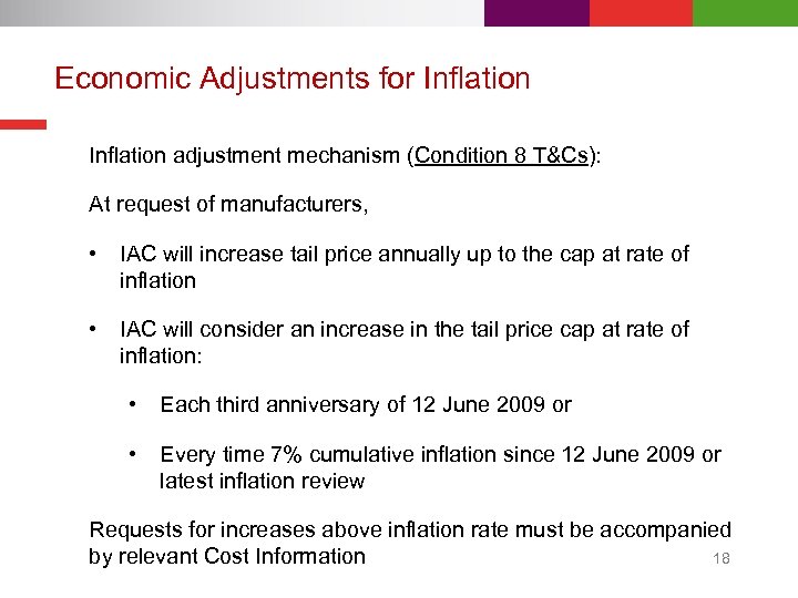 Economic Adjustments for Inflation adjustment mechanism (Condition 8 T&Cs): At request of manufacturers, •