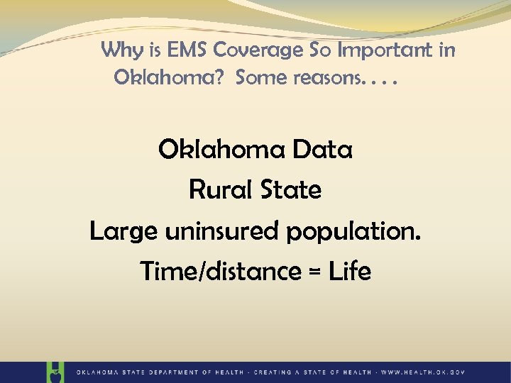 Why is EMS Coverage So Important in Oklahoma? Some reasons. . Oklahoma Data Rural