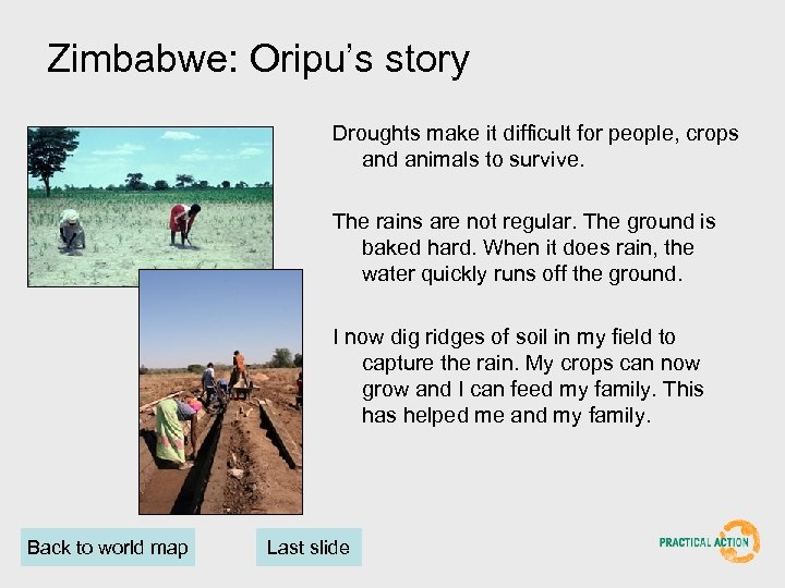 Zimbabwe: Oripu’s story Droughts make it difficult for people, crops and animals to survive.