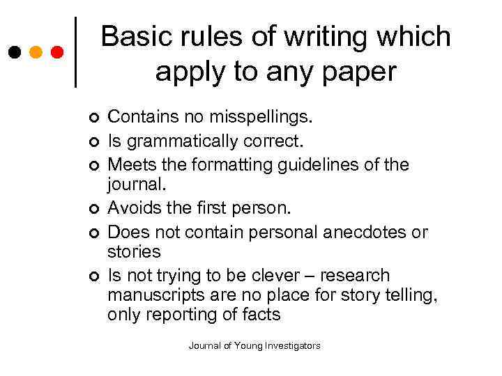 Basic rules of writing which apply to any paper ¢ ¢ ¢ Contains no