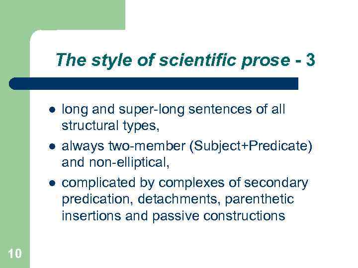 The style of scientific prose - 3 l l l 10 long and super-long