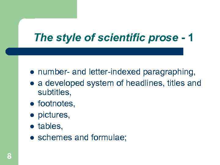 The style of scientific prose - 1 l l l 8 number- and letter-indexed