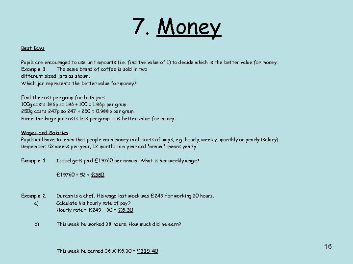 7. Money Best Buys Pupils are encouraged to use unit amounts (i. e. find
