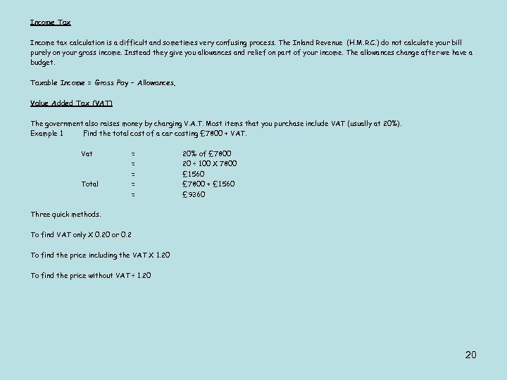 Income Tax Income tax calculation is a difficult and sometimes very confusing process. The