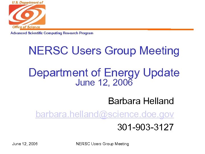 U. S. Department of Energy Office of Science Advanced Scientific Computing Research Program NERSC