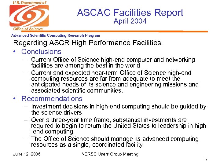 U. S. Department of Energy ASCAC Facilities Report April 2004 Office of Science Advanced