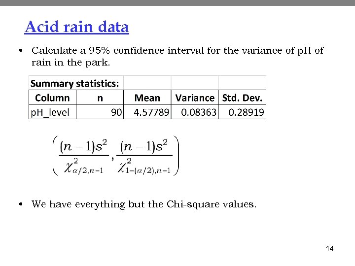 Acid rain data • Calculate a 95% confidence interval for the variance of p.