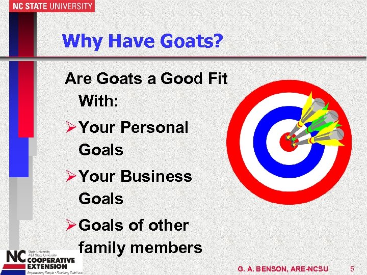 Why Have Goats? Are Goats a Good Fit With: Ø Your Personal Goals Ø