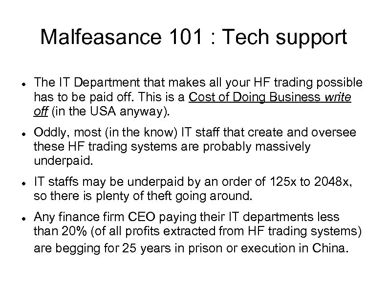 Malfeasance 101 : Tech support The IT Department that makes all your HF trading