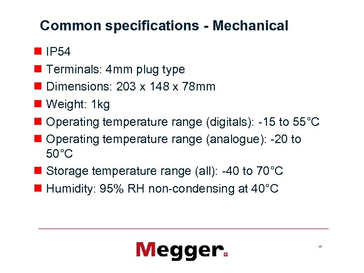 Common specifications - Mechanical n IP 54 n Terminals: 4 mm plug type n