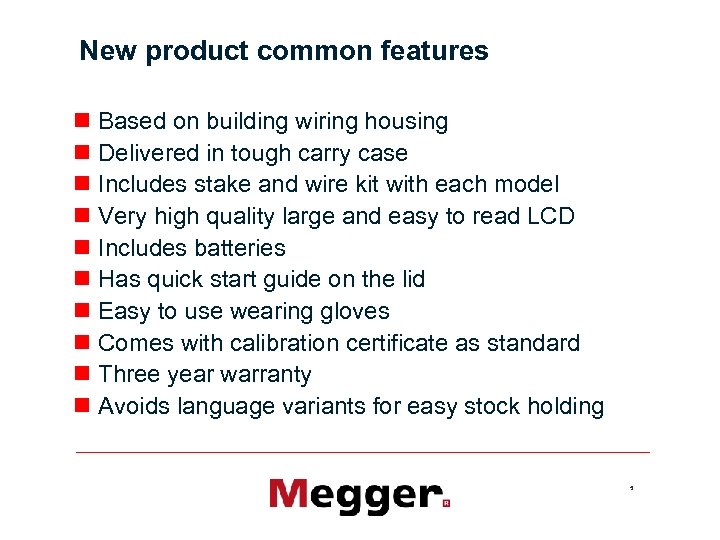 New product common features n Based on building wiring housing n Delivered in tough