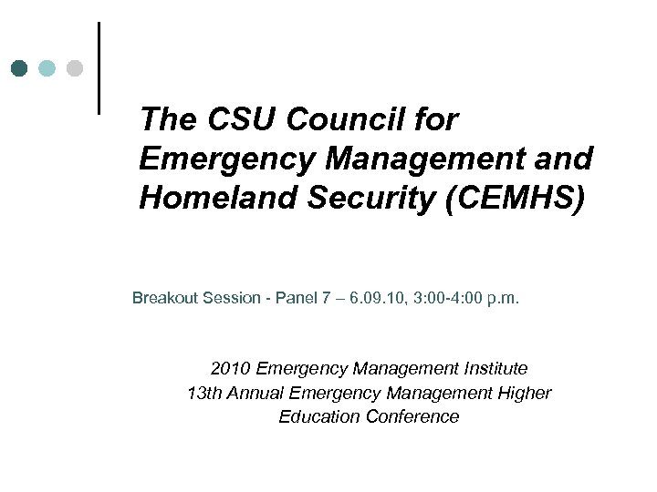 The CSU Council for Emergency Management and Homeland Security (CEMHS) Breakout Session - Panel
