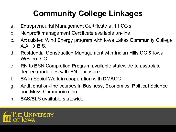 Community College Linkages a. b. c. d. e. f. g. h. Entrepreneurial Management Certificate