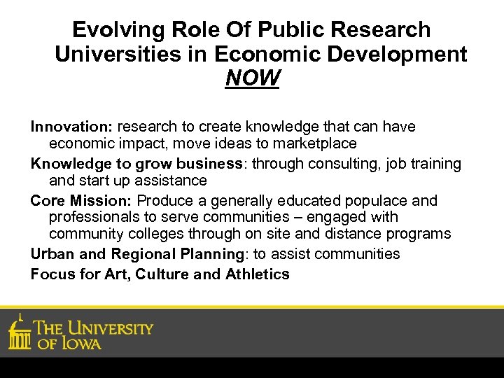 Evolving Role Of Public Research Universities in Economic Development NOW Innovation: research to create