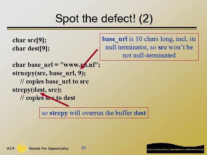 Spot the defect! (2) base_url is 10 chars long, incl. its null terminator, so