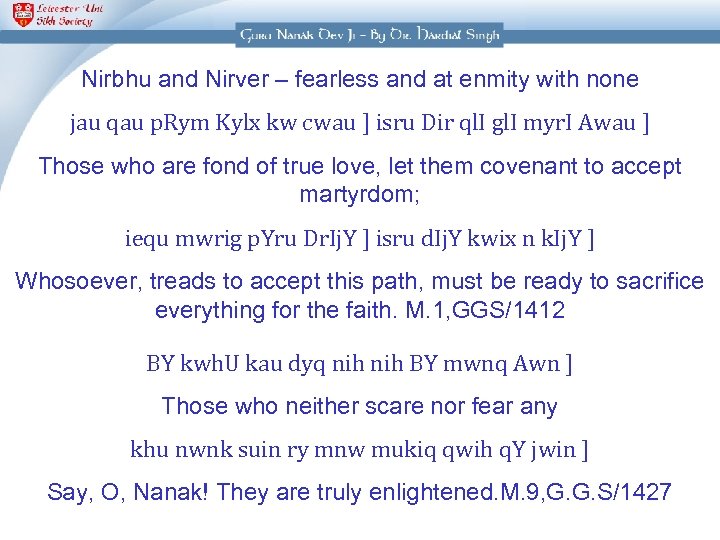 Nirbhu and Nirver – fearless and at enmity with none jau qau p. Rym