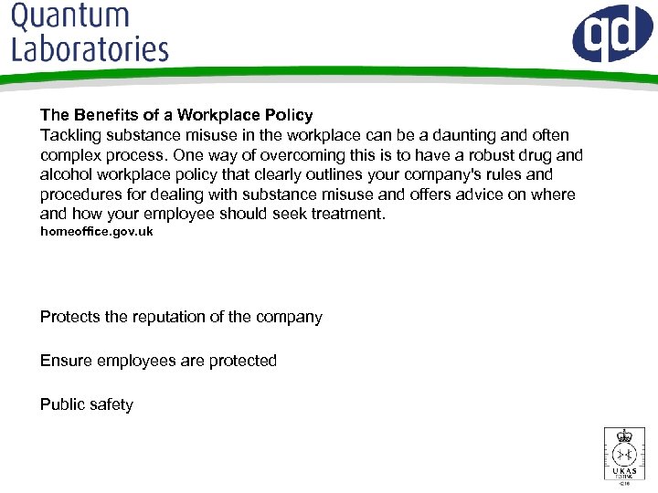 The Benefits of a Workplace Policy Tackling substance misuse in the workplace can be