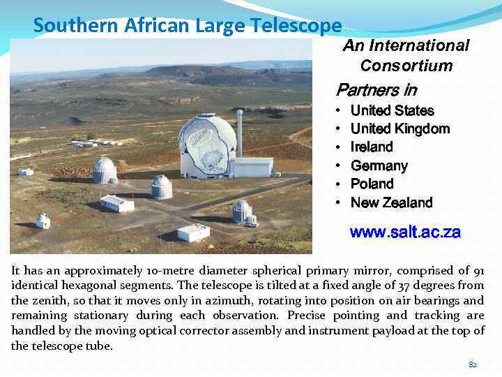 Southern African Large Telescope An International Consortium Partners in • • • United States
