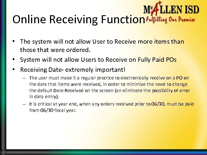Online Receiving Function • The system will not allow User to Receive more items