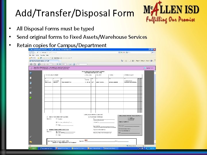 Add/Transfer/Disposal Form • All Disposal Forms must be typed • Send original forms to