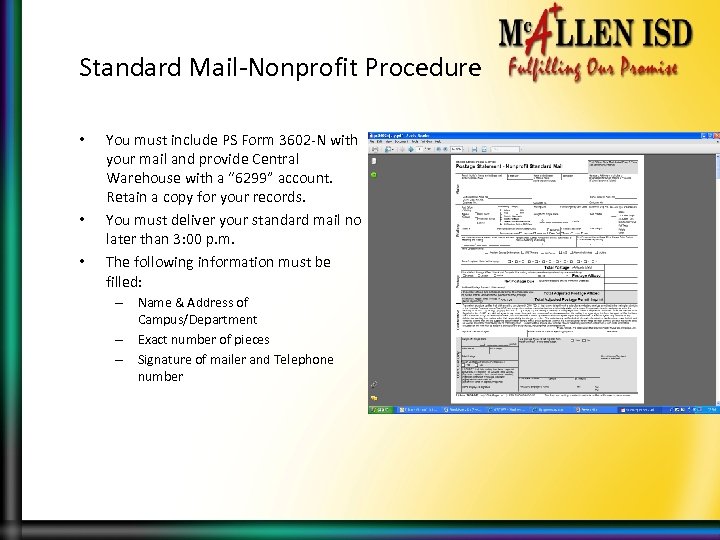 Standard Mail-Nonprofit Procedure • • • You must include PS Form 3602 -N with