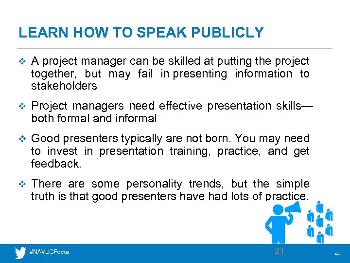 LEARN HOW TO SPEAK PUBLICLY v A project manager can be skilled at putting