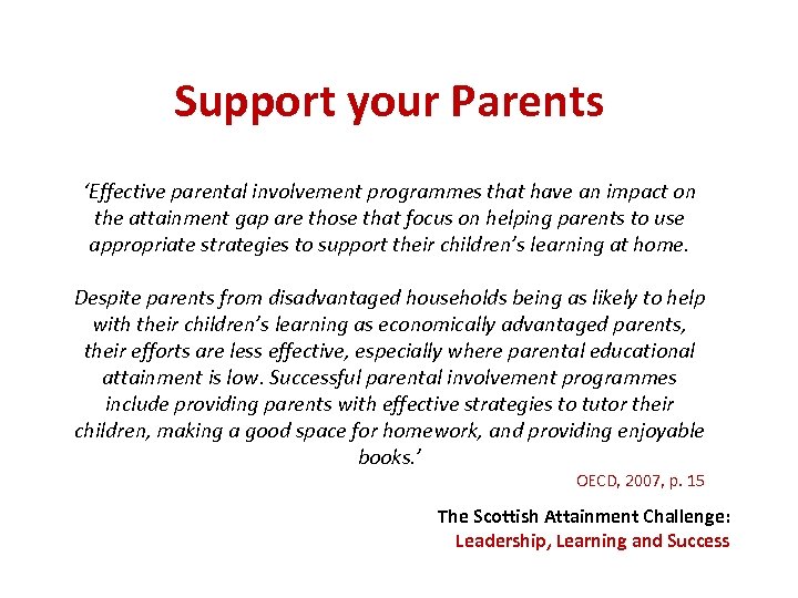 Support your Parents ‘Effective parental involvement programmes that have an impact on the attainment