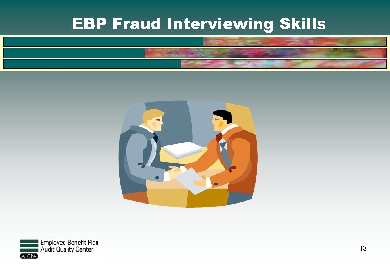 EBP Fraud Interviewing Skills 13 