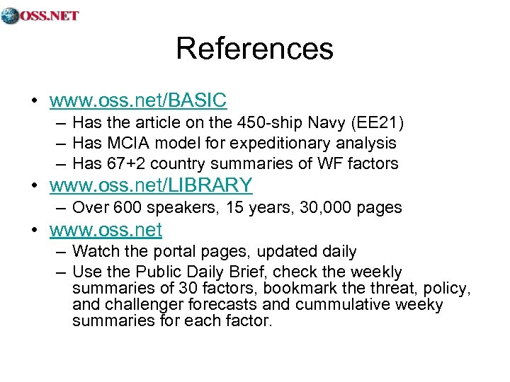 References • www. oss. net/BASIC – Has the article on the 450 -ship Navy