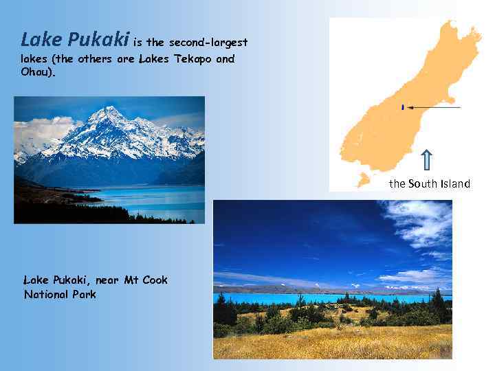 Lake Pukaki is the second-largest lakes (the others are Lakes Tekapo and Ohau). the