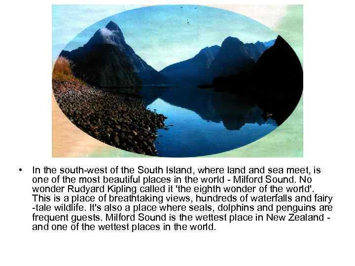  • In the south west of the South Island, where land sea meet,