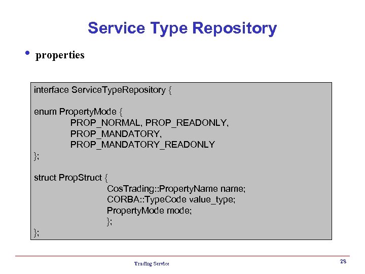 Service Type Repository i properties interface Service. Type. Repository { enum Property. Mode {